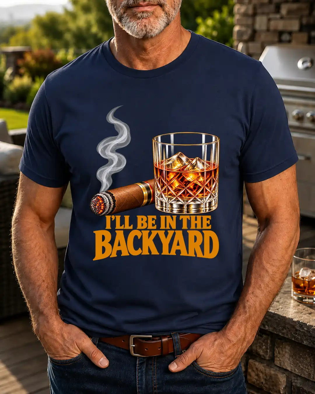 I'll Be in the Backyard – Bourbon & Cigar T-Shirt