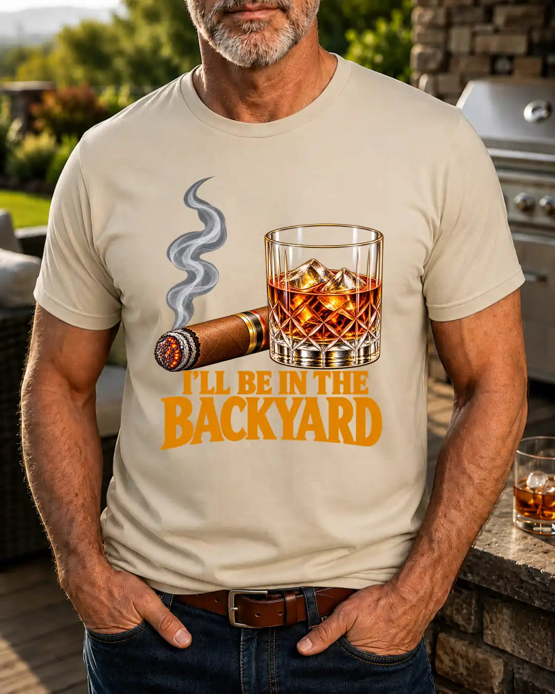 I'll Be in the Backyard – Bourbon & Cigar T-Shirt