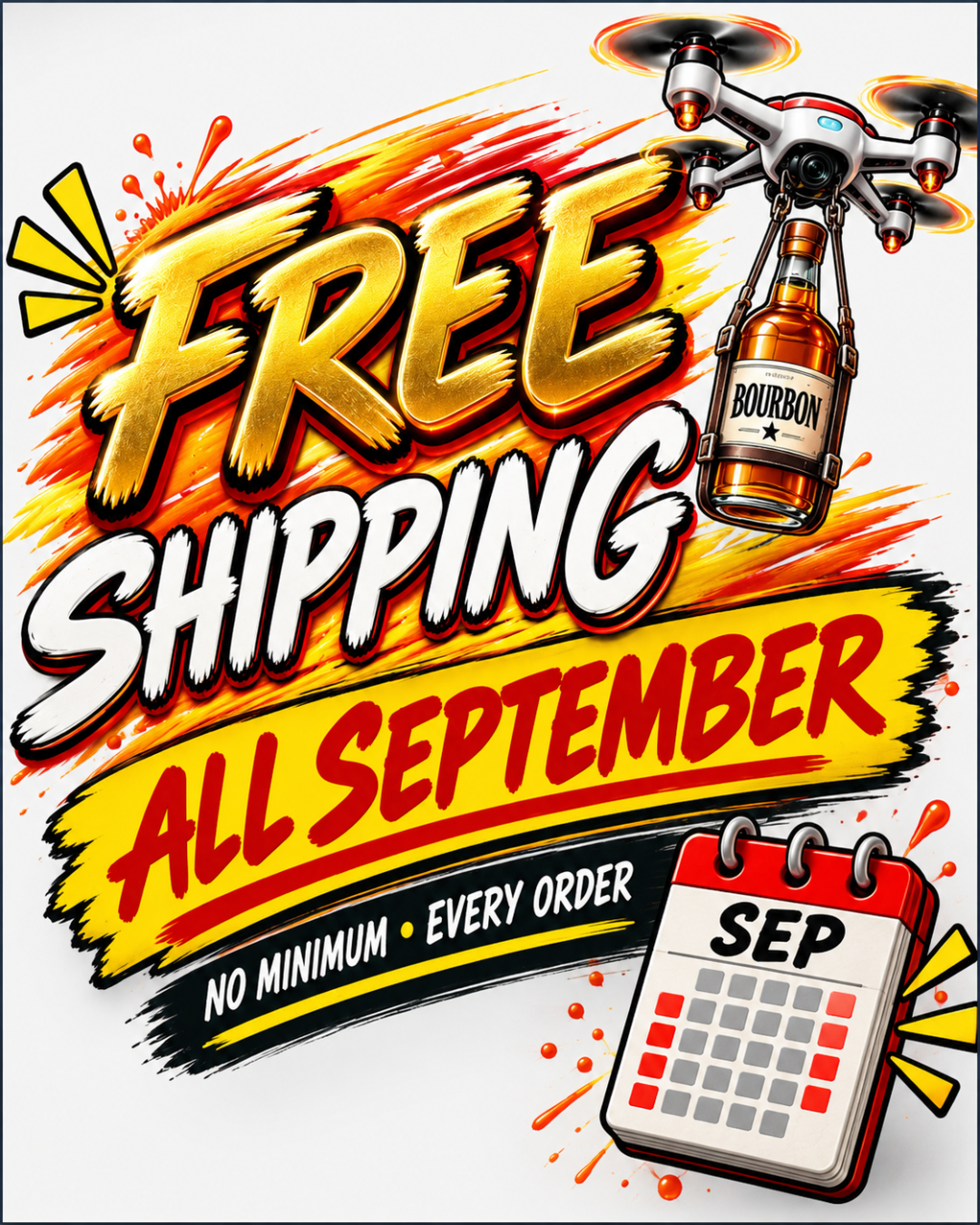 Promotional graphic reading 'FREE SHIPPING ALL SEPTEMBER' with a drone holding a bottle labeled Bourbon, plus a calendar icon and 'NO MINIMUM • EVERY ORDER' text on a light gray background.