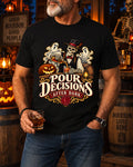 Pour Decisions After Dark Halloween Bourbon T-Shirt