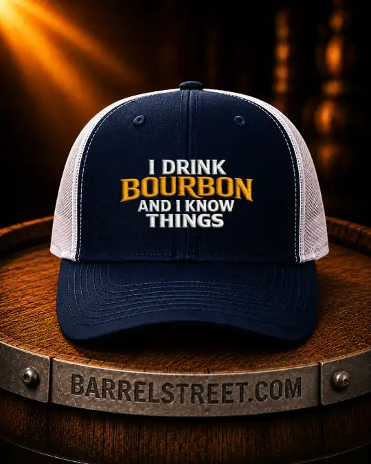 The New I Drink Bourbon And I Know Things |Premium Embroidered  Hat