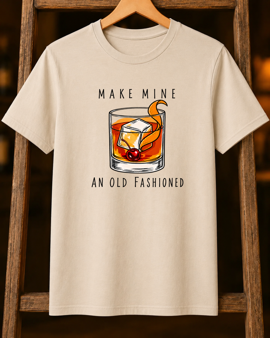 Make Mine An Old Fashioned T-shirt